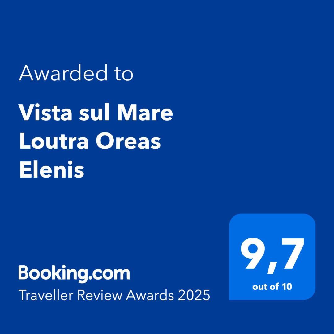 Vista Sul Mare Loutra Oreas Elenis Екстериор снимка